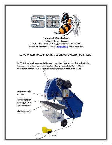 SB 05 Manual tray and pot filler, bale breaker, mixer