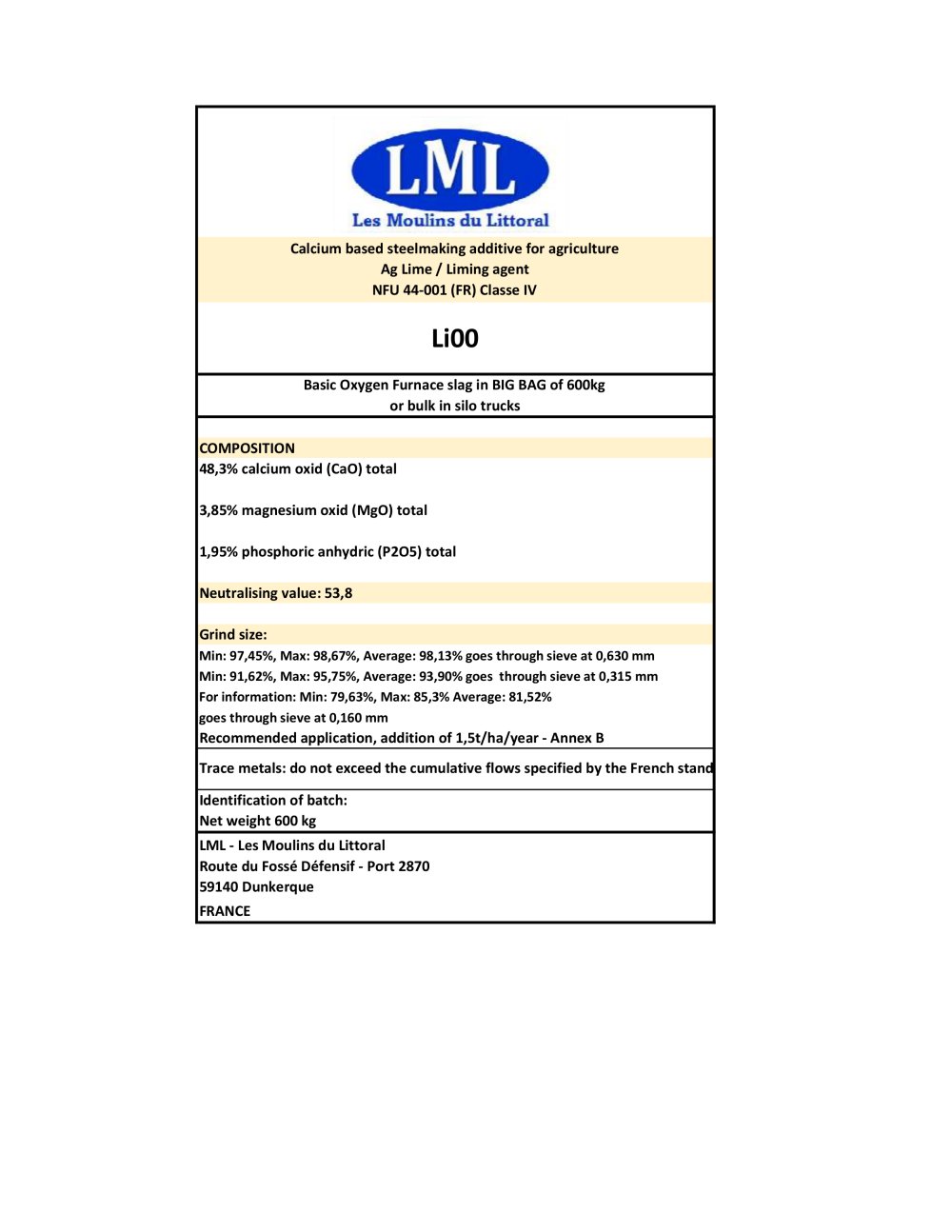 Product label: Aglime / Agri slag / Converter slag for agriculture processed in respect with NFU 44001 (French norm) - Les Moulins du Littoral